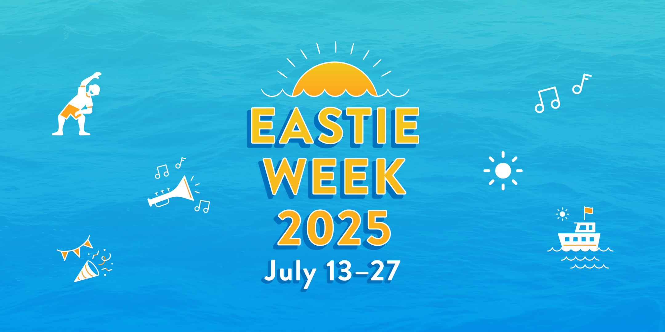A banner for Eastie Week, running from July 13-27